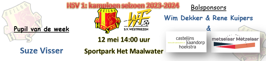 HSV 1 – Westfriezen 1 * Suze Visser * Wim Dekker & Rene Kuipers * CHK advocaten * metselaar Metzelaar